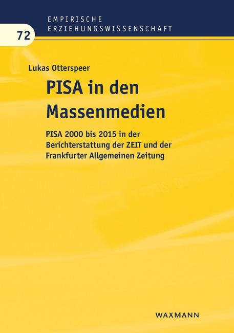 PISA in den Massenmedien - Lukas Otterspeer