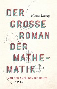 Cover-Bild zum Titel 'Der große Roman der Mathematik' von 'Mickaël Launay'