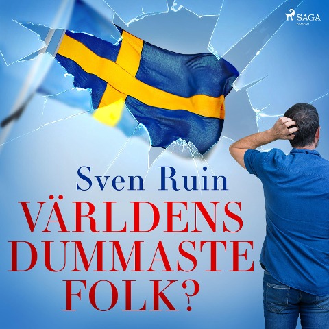 Världens dummaste folk? - Sven Ruin