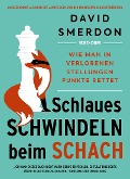 Cover-Bild zum Titel 'Schlaues Schwindeln beim Schach' von 'David Smerdon'