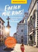 Cover-Bild zum Titel 'MARCO POLO Bildband Einfach mal raus! Unvergessliche Citytrips in Europa' von ''