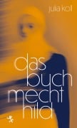 Cover-Bild zum Titel 'Das Buch Mechthild' von 'Julia Koll'