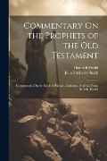 Commentary On the Prophets of the Old Testament: Commentary On the Books of Haggái, Zakharya, Mal'aki, Yona, Barûch, Daniel - Heinrich Ewald, John Frederick Smith