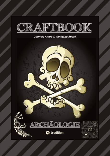 CRAFTBOOK - ARCHÄOLOGISCHE FUNDE - EXPEDITON - ÄGYPTEN - ANCH - RÄTSELHAFTE KNIFFLIGE AUFGABEN - TOLLE AUSMALMOTIVE - Wolfgang André, Gabriele André
