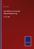 Cover-Bild zum Titel 'Geschichte der deutschen Bundesversammlung' von 'L. Fr. Ilse'