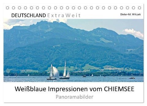 Weißblaue Impressionen vom Chiemsee (Tischkalender 2025 DIN A5 quer), CALVENDO Monatskalender - Dieter-M. Wilczek