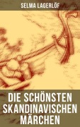 Cover-Bild zum Titel 'Die schönsten skandinavischen Märchen' von 'Selma Lagerlöf'