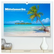 Cover-Bild zum Titel 'Mittelamerika - Traumhafte Landschaften zwischen Karibik und Pazifik (hochwertiger Premium Wandkalender 2026 DIN A2 quer), Kunstdruck in Hochglanz' von 'Tom Czermak'