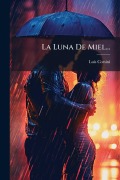 Cover-Bild zum Titel 'La Luna De Miel...' von 'Luis Corsini'