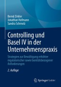 Cover-Bild zum Titel 'Controlling und Basel IV in der Unternehmenspraxis' von 'Bernd Zirkler, Sandra Schmolz, Jonathan Hofmann'