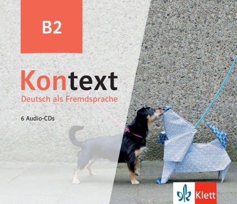 Kontext B2. 6 Audio-CDs - Stefanie Dengler, Ute Koithan, Tanja Mayr-Sieber, Helen Schmitz