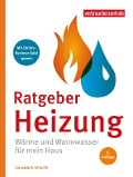 Cover-Bild zum Titel 'Ratgeber Heizung' von 'Johannes Spruth'