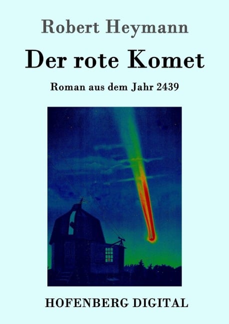 Der rote Komet - Robert Heymann