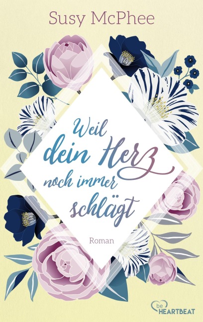 Weil dein Herz noch immer schlägt - Susy McPhee
