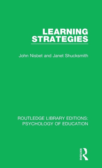 Learning Strategies - John Nisbet, Janet Shucksmith