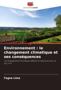 Cover-Bild zum Titel 'Environnement : le changement climatique et ses conséquences' von 'Fagna Lima'