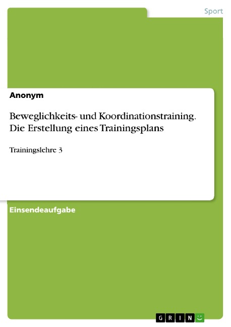 Beweglichkeits- und Koordinationstraining. Die Erstellung eines Trainingsplans - 