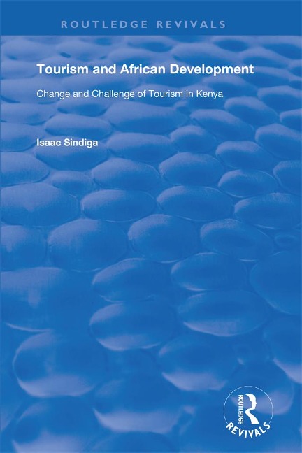 Tourism and African Development - Isaac Sindiga