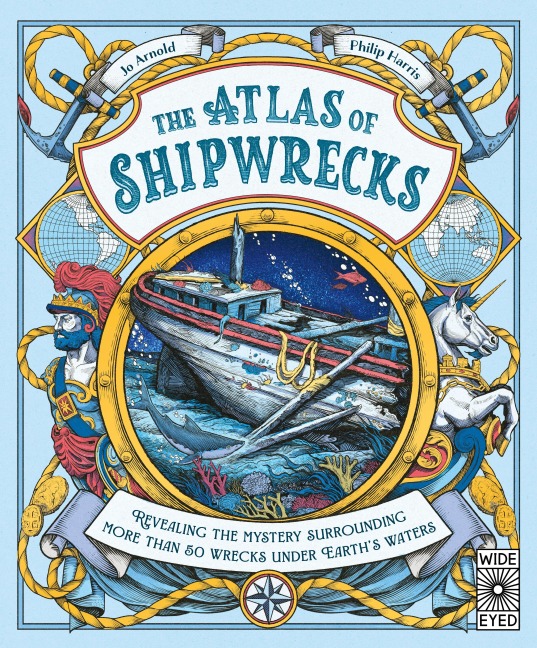 The Atlas of Shipwrecks - Jo Arnold