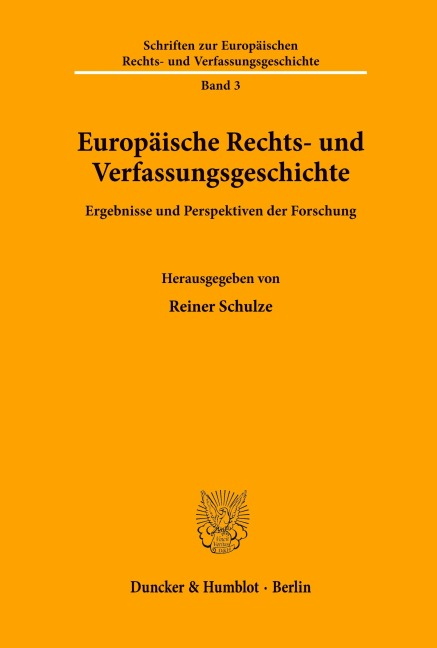 Europäische Rechts- und Verfassungsgeschichte. -