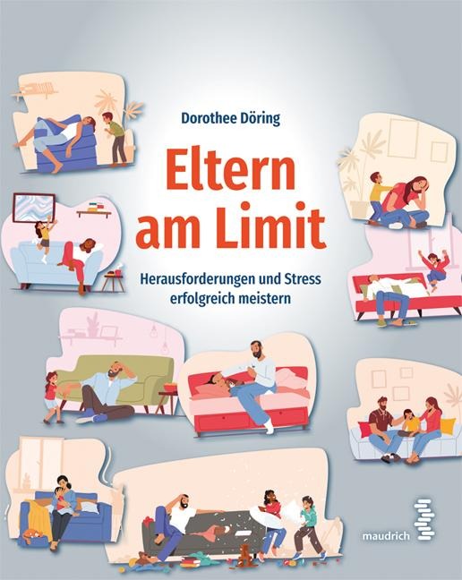 Eltern am Limit - Dorothee Döring