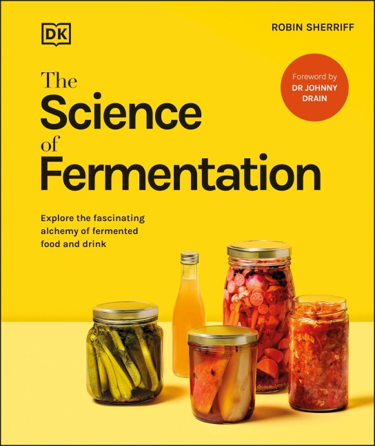 The Science of Fermentation - Robin Sherriff