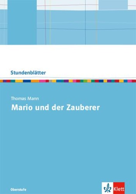 Thomas Mann: Mario und der Zauberer. Kopiervorlagen mit Downloadpaket Oberstufe - 