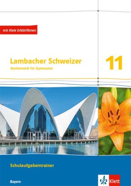 Lambacher Schweizer Mathematik 11. Schulaufgabentrainer. Ausgabe Bayern - 