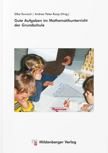 Gute Aufgaben im Mathematikunterricht der Grundschule - 