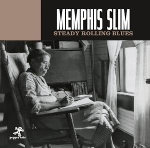 Steady Rolling Blues - Memphis Slim