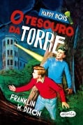 Cover-Bild zum Titel 'Hardy Boys: O tesouro da torre - Nova edição do clássico infantojuvenil de mistério protagonizado pelos célebres irmãos detetives Frank e Joe Hardy' von 'Franklin W. Dixon'