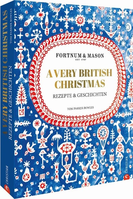 Fortnum & Mason: A Very British Christmas - Tom Parker Bowles