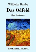 Das Odfeld - Wilhelm Raabe