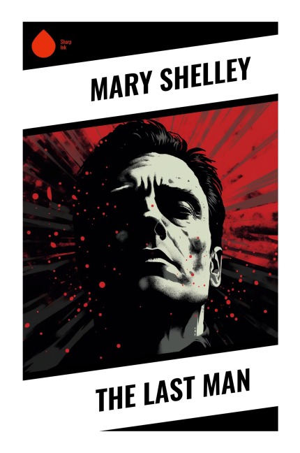 The Last Man - Mary Shelley