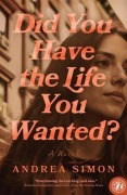 Cover-Bild zum Titel 'Did You Have the Life You Wanted?' von 'Andrea Simon'