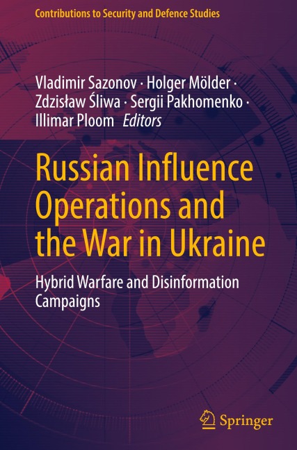 Russian Influence Operations and the War in Ukraine - 
