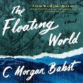 Cover-Bild zum Titel 'The Floating World Lib/E' von 'C. Morgan Babst'