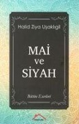 Cover-Bild zum Titel 'Mai ve Siyah' von 'Halid Ziya Usakligil'