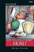 Ein Viertelpfund Mord - Ralf Kramp