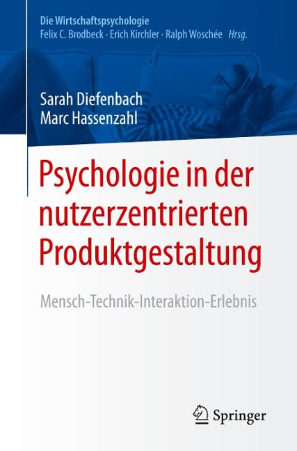 Psychologie in der nutzerzentrierten Produktgestaltung - Marc Hassenzahl, Sarah Diefenbach