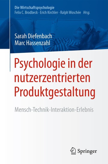 Psychologie in der nutzerzentrierten Produktgestaltung - Marc Hassenzahl, Sarah Diefenbach