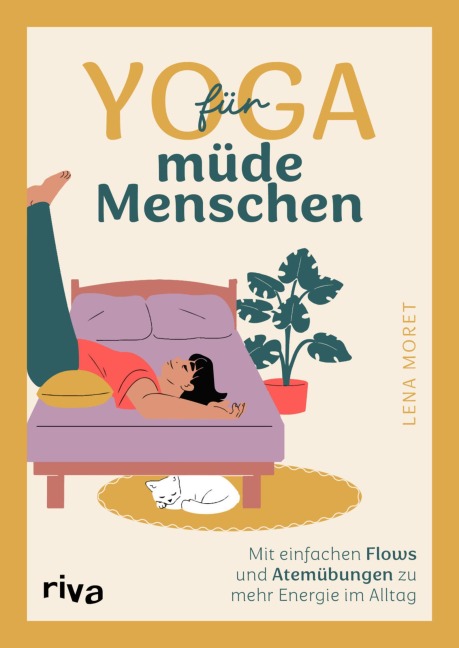 Yoga für müde Menschen - Lena Moret
