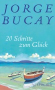 Cover-Bild zum Titel '20 Schritte zum Glück' von 'Jorge Bucay'