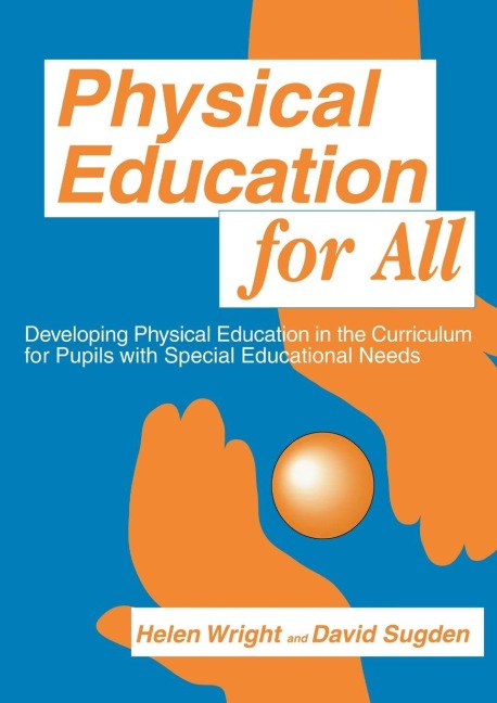 Physical Education for All - David A. Sugden, Helen C. Wright