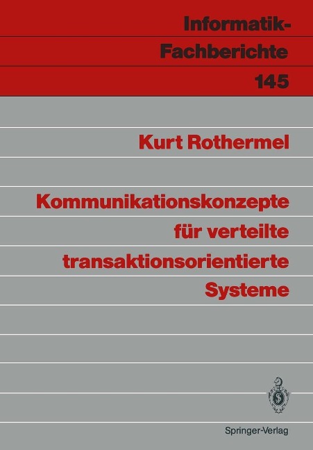 Kommunikationskonzepte für verteilte transaktionsorientierte Systeme - Kurt Rothermel