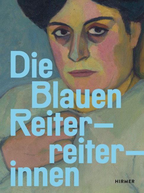 Die Blauen Reiterreiterinnen - 