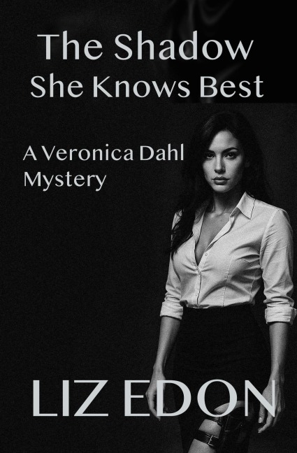 The Shadow She Knows Best - Liz Edon