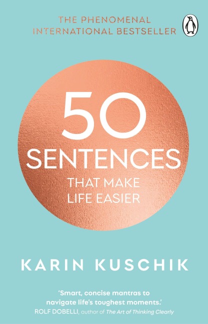 50 Sentences That Make Life Easier - Karin Kuschik