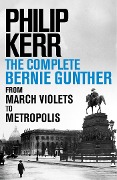 Cover-Bild zum Titel 'Philip Kerr: The Complete Bernie Gunther Novels (14 titles)' von 'Philip Kerr'