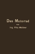 Das Motorrad Aufbau und Arbeitsweise - Fritz Meitner